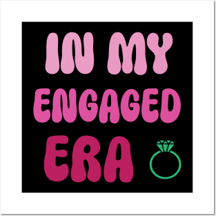 In my Engaged Era Posters and Art